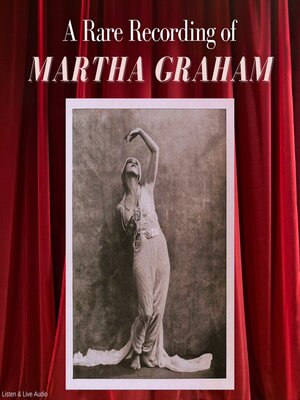 cover image of A Rare Recording of Martha Graham